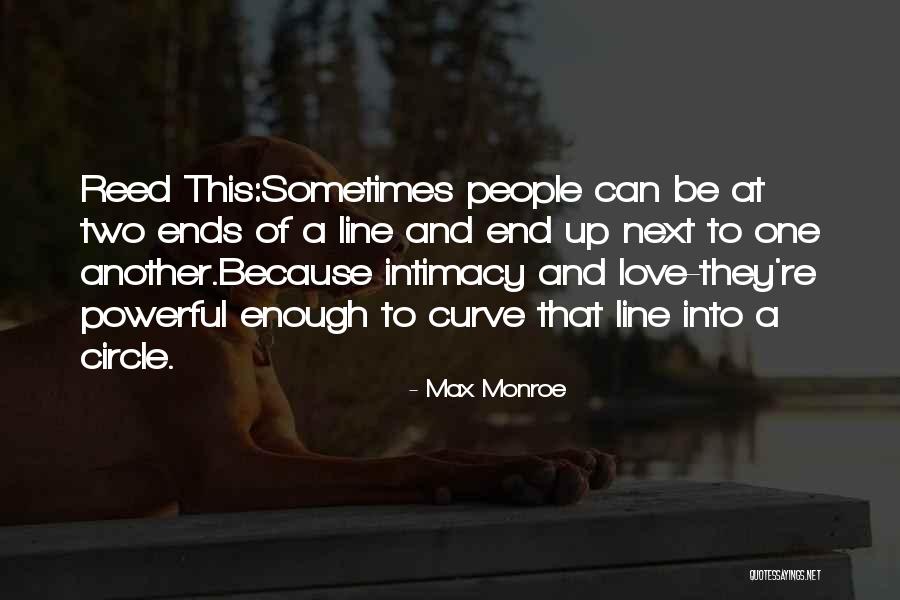 Love One Line Quotes By Max Monroe