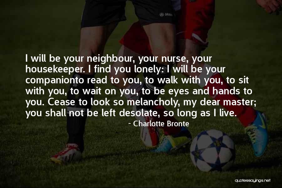 Love One S Neighbour Quotes By Charlotte Bronte Love One S Neighbour Quotes By Charlotte Bronte