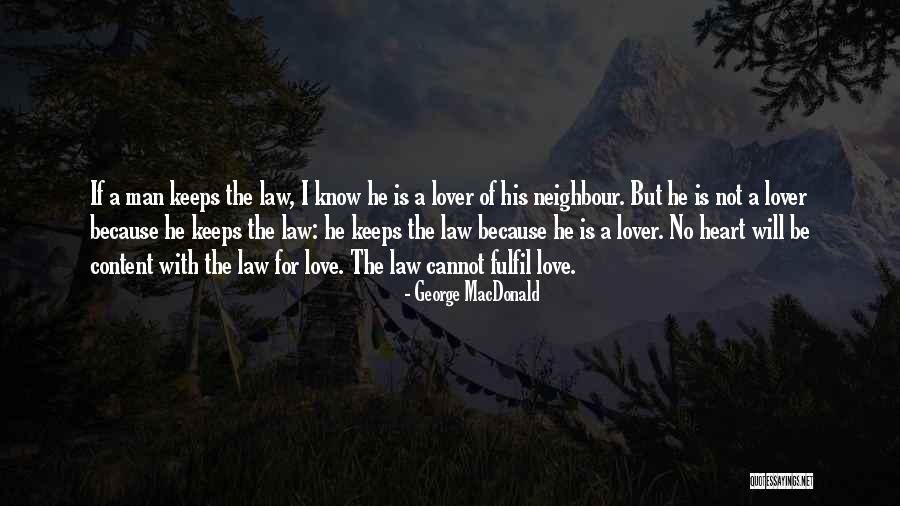 Love One S Neighbour Quotes By George MacDonald Love One S Neighbour Quotes By George MacDonald