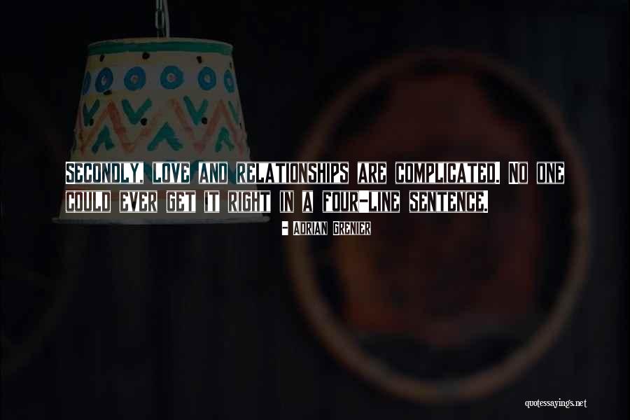 Love One Sentence Quotes By Adrian Grenier Love One Sentence Quotes By Adrian Grenier
