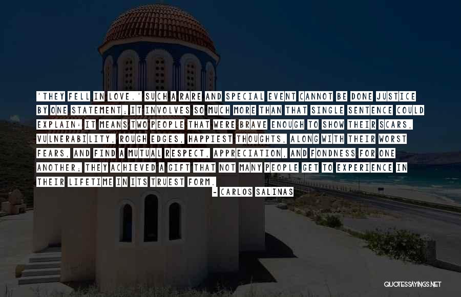 Love One Sentence Quotes By Carlos Salinas Love One Sentence Quotes By Carlos Salinas