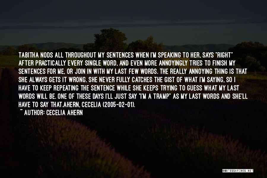 Love One Sentence Quotes By Cecelia Ahern