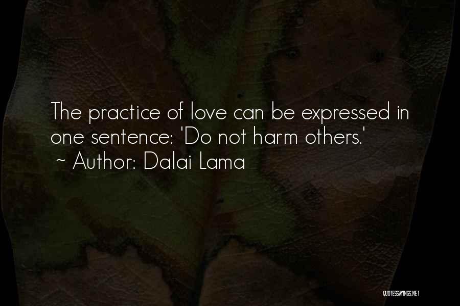 Love One Sentence Quotes By Dalai Lama