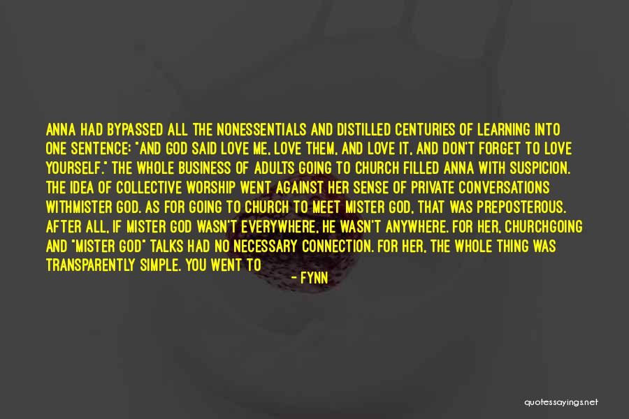 Love One Sentence Quotes By Fynn