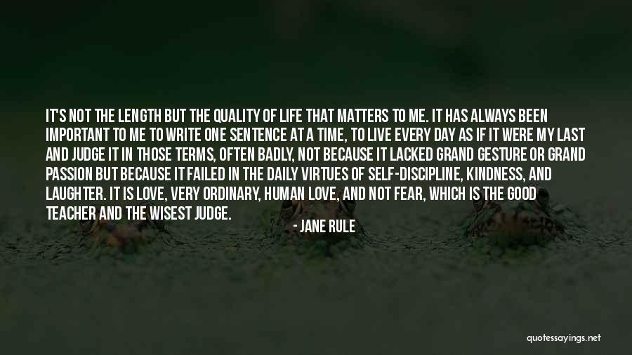 Love One Sentence Quotes By Jane Rule