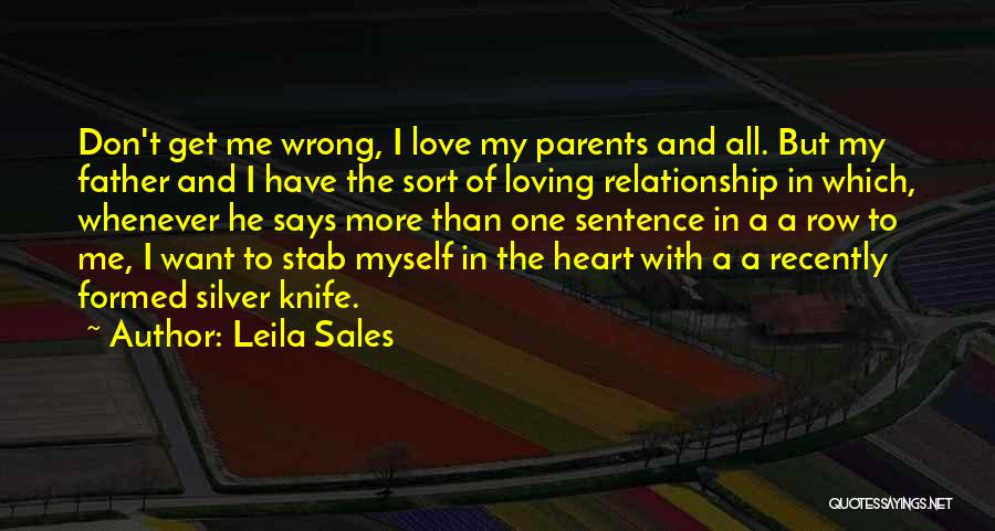 Love One Sentence Quotes By Leila Sales