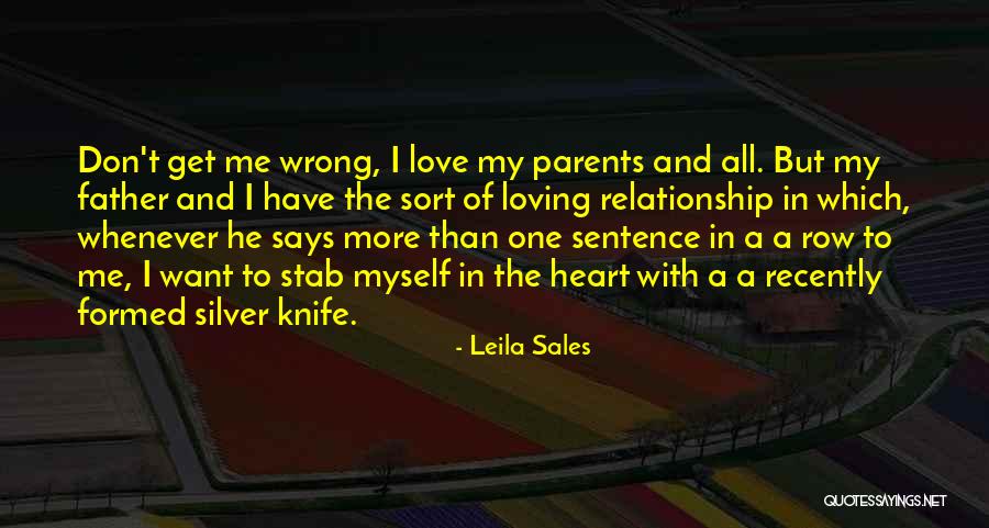 Love One Sentence Quotes By Leila Sales