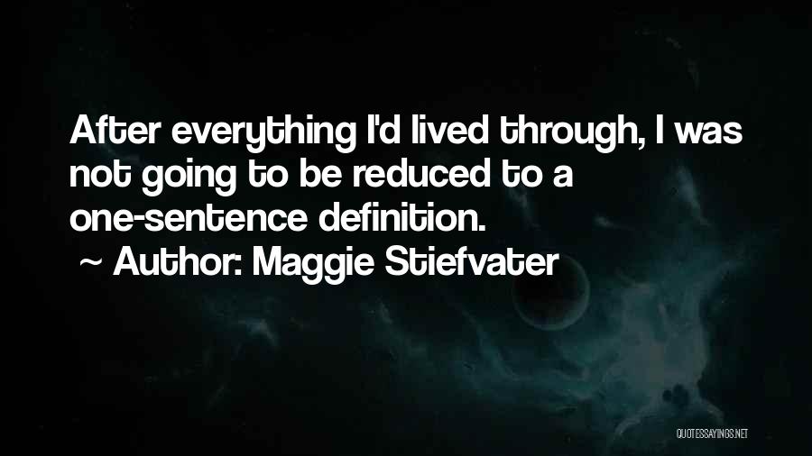 Love One Sentence Quotes By Maggie Stiefvater