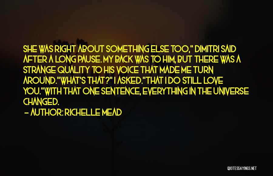 Love One Sentence Quotes By Richelle Mead