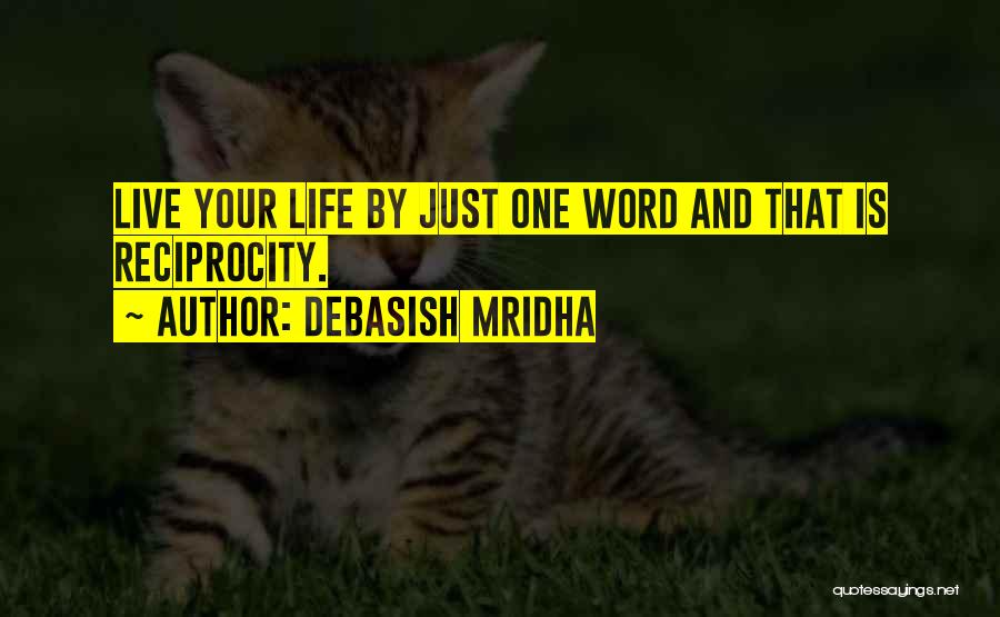 Love One Word Quotes By Debasish Mridha