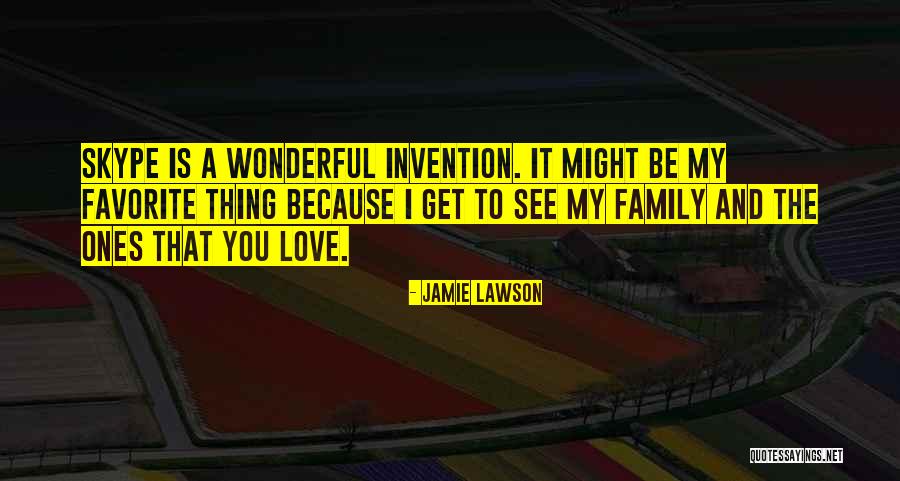 Love Ones Quotes By Jamie Lawson Love Ones Quotes By Jamie Lawson