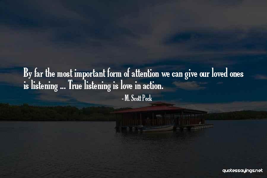 Love Ones Quotes By M. Scott Peck Love Ones Quotes By M. Scott Peck