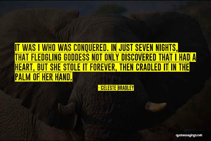 Love Only Her Quotes By Celeste Bradley Love Only Her Quotes By Celeste Bradley