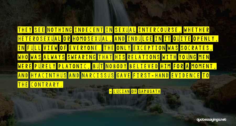 Love Only Him Quotes By Lucian Of Samosata