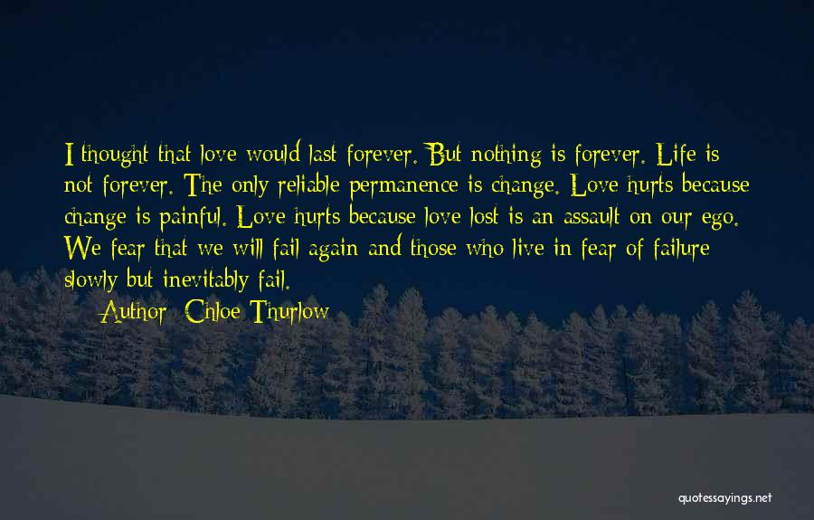 Love Only Hurts Quotes By Chloe Thurlow