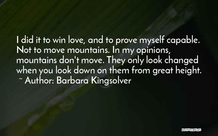 Love Only Myself Quotes By Barbara Kingsolver