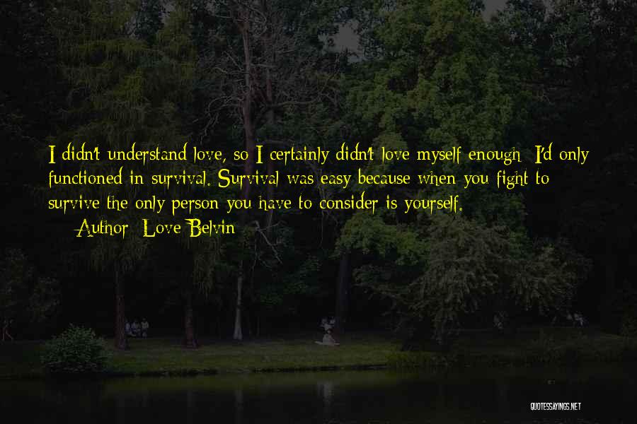 Love Only Myself Quotes By Love Belvin