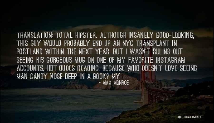 Love Only Nyc Quotes By Max Monroe Love Only Nyc Quotes By Max Monroe