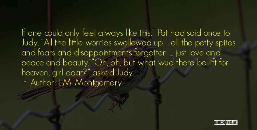 Love Only One Girl Quotes By L.M. Montgomery