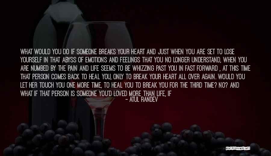Love Only One Person Quotes By Atul Randev Love Only One Person Quotes By Atul Randev