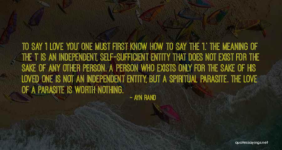 Love Only One Person Quotes By Ayn Rand