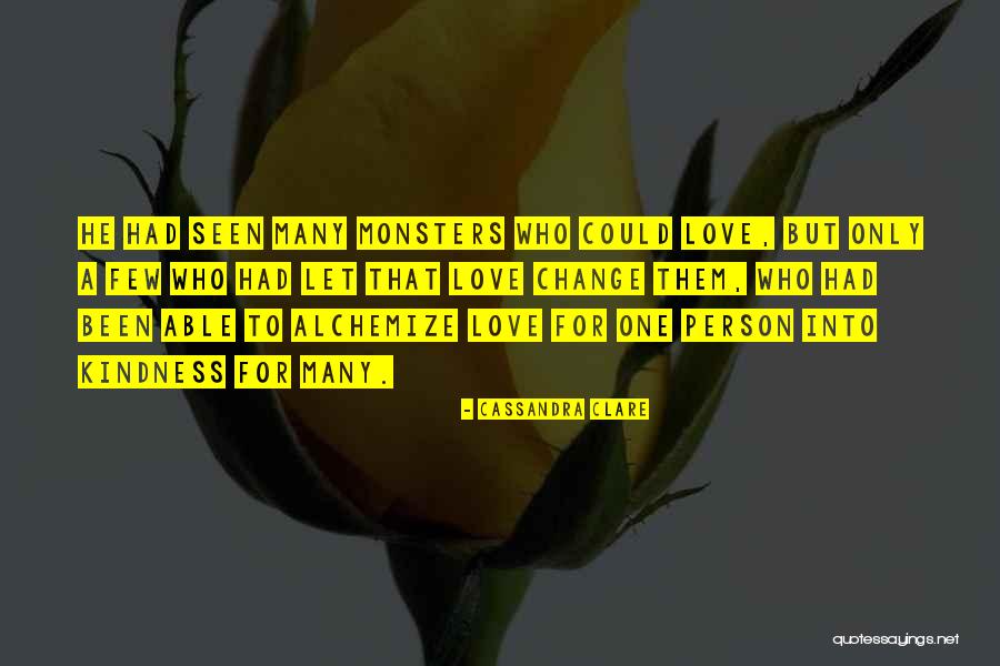 Love Only One Person Quotes By Cassandra Clare Love Only One Person Quotes By Cassandra Clare