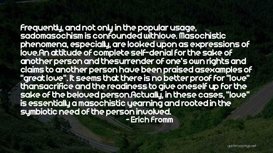Love Only One Person Quotes By Erich Fromm Love Only One Person Quotes By Erich Fromm
