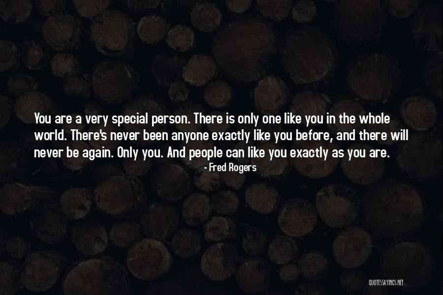 Love Only One Person Quotes By Fred Rogers Love Only One Person Quotes By Fred Rogers