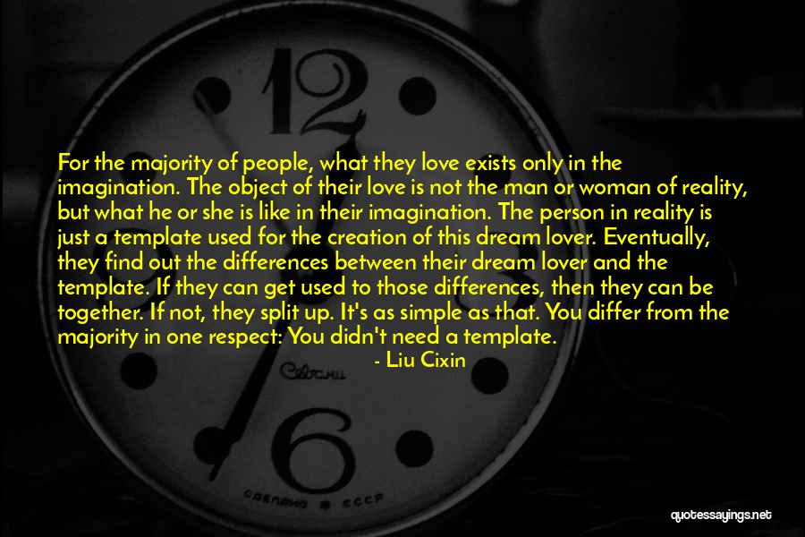 Love Only One Person Quotes By Liu Cixin Love Only One Person Quotes By Liu Cixin
