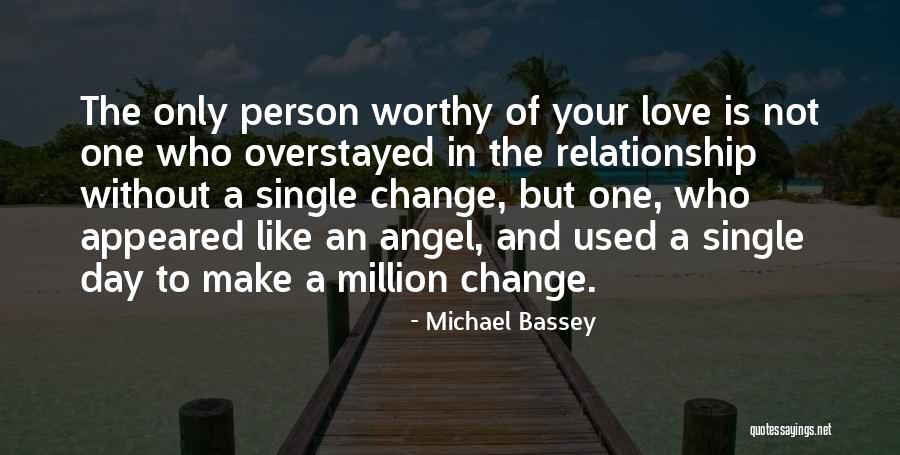 Love Only One Person Quotes By Michael Bassey