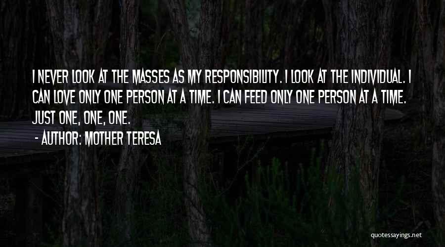 Love Only One Quotes By Mother Teresa