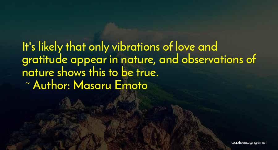 Love Only Quotes By Masaru Emoto