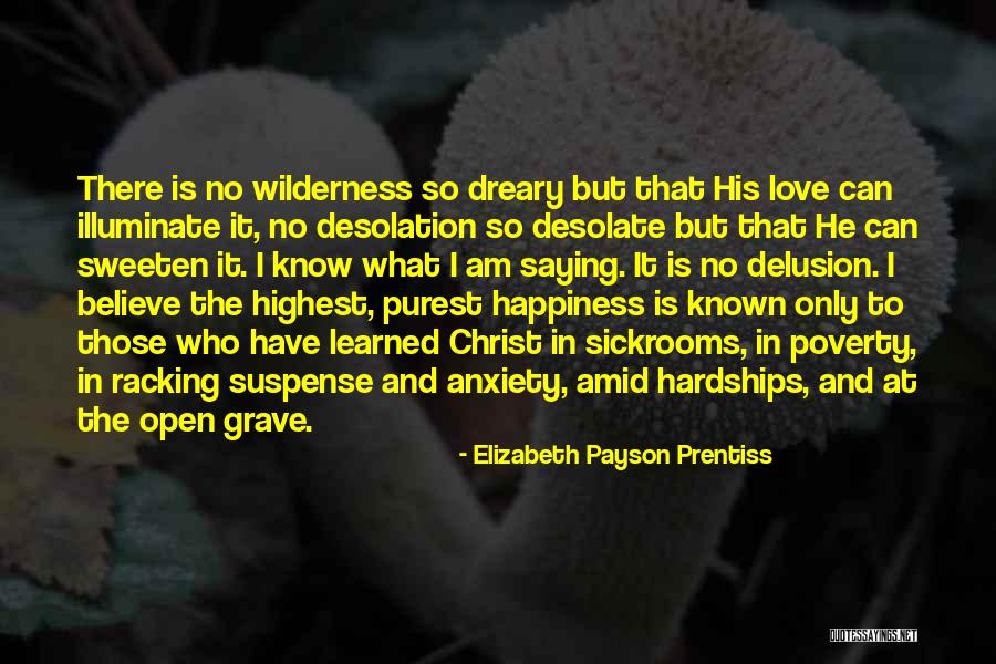 Love Only Those Who Love Quotes By Elizabeth Payson Prentiss Love Only Those Who Love Quotes By Elizabeth Payson Prentiss