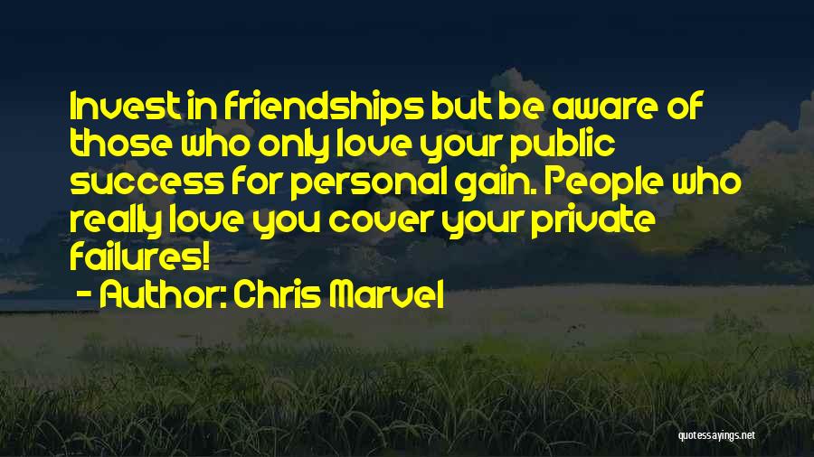 Love Only Those Who Love You Quotes By Chris Marvel