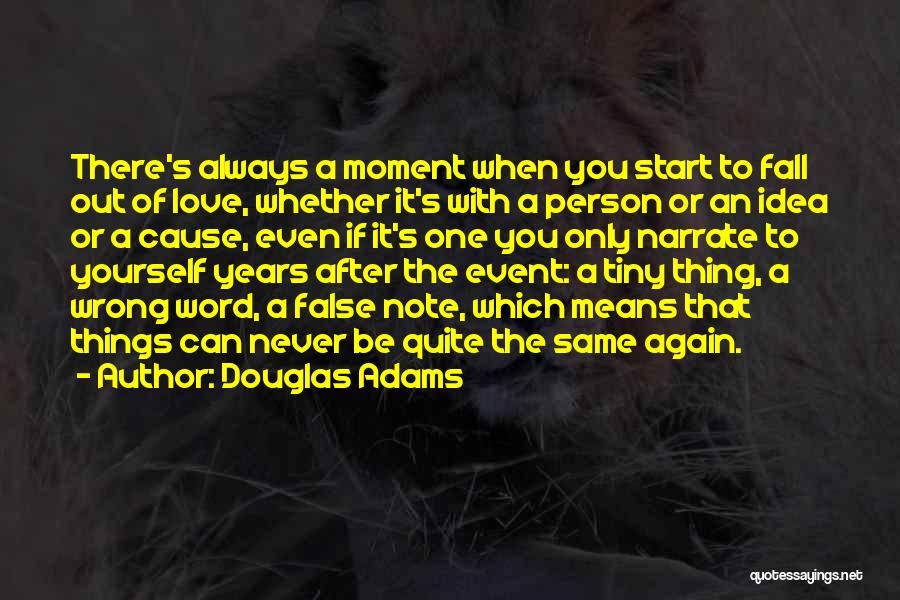 Love Only Yourself Quotes By Douglas Adams