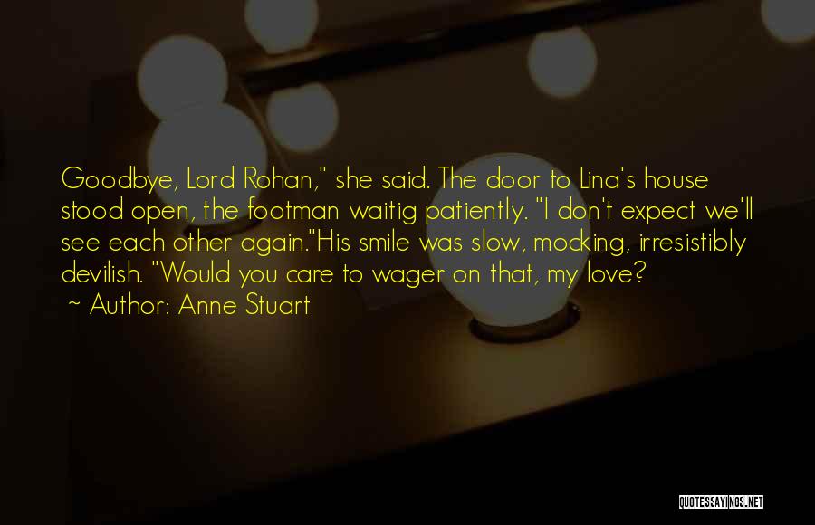 Love Open Door Quotes By Anne Stuart