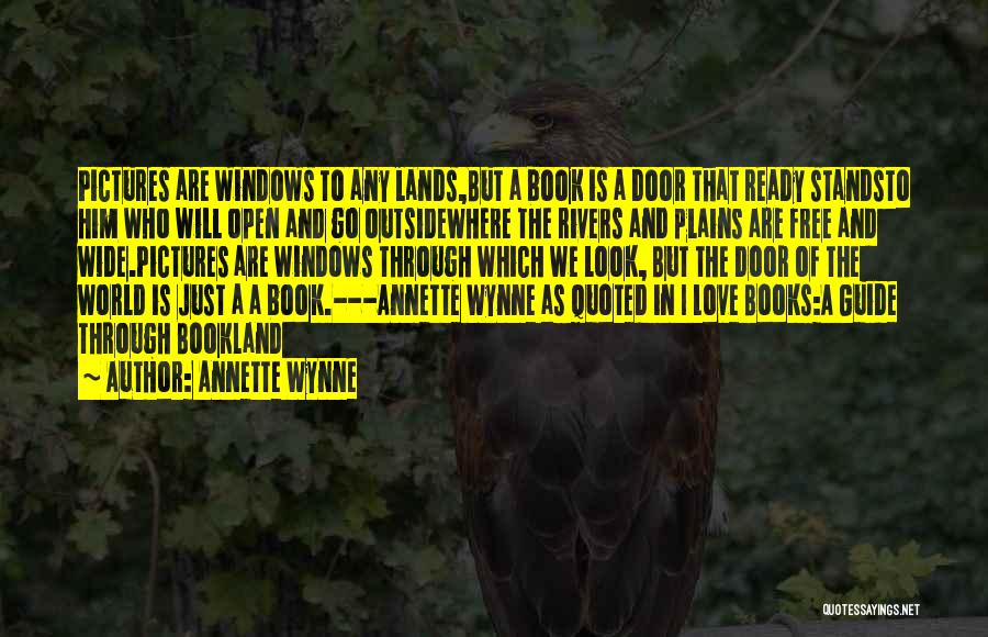 Love Open Door Quotes By Annette Wynne