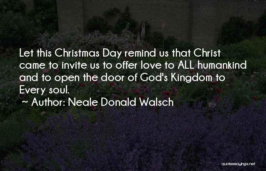 Love Open Door Quotes By Neale Donald Walsch