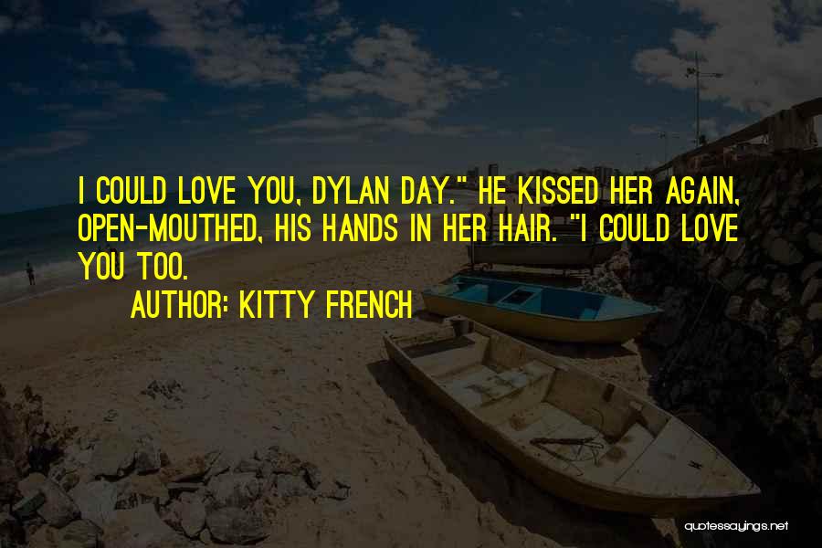 Love Open Quotes By Kitty French