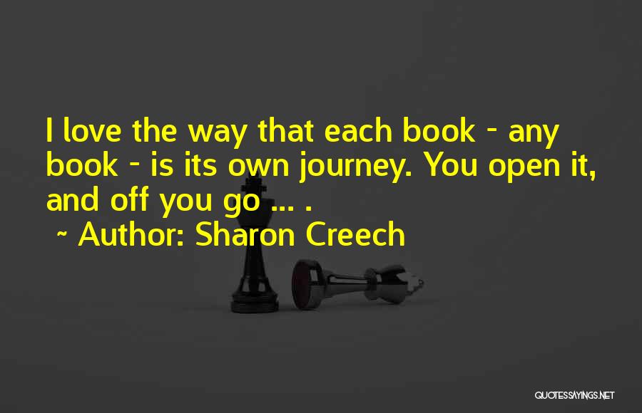 Love Open Quotes By Sharon Creech
