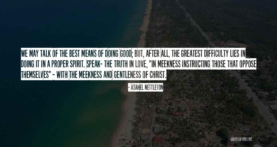 Love Oppose Quotes By Asahel Nettleton Love Oppose Quotes By Asahel Nettleton