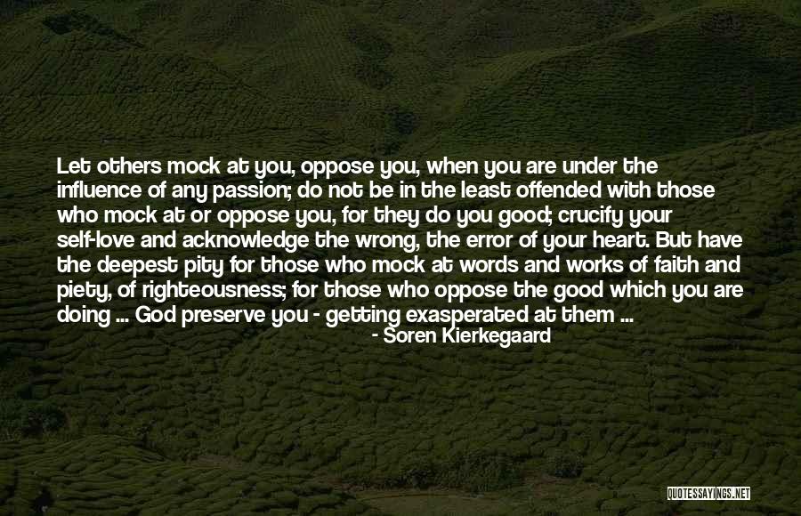 Love Oppose Quotes By Soren Kierkegaard Love Oppose Quotes By Soren Kierkegaard