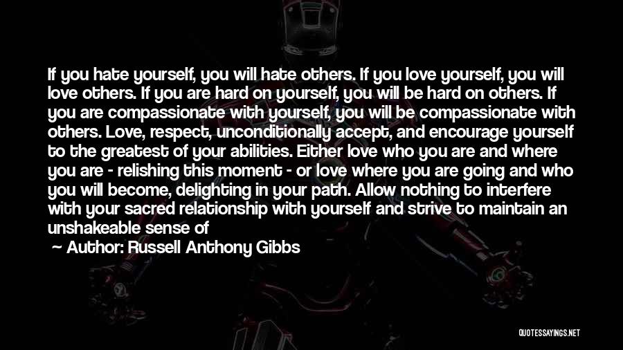 Love Or Hate Quotes By Russell Anthony Gibbs
