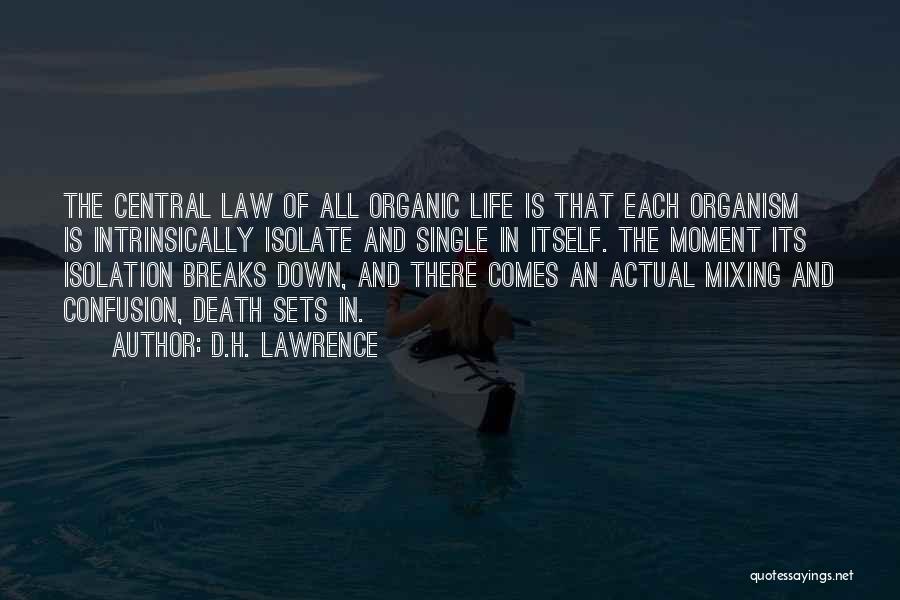 Love Organic Quotes By D.H. Lawrence