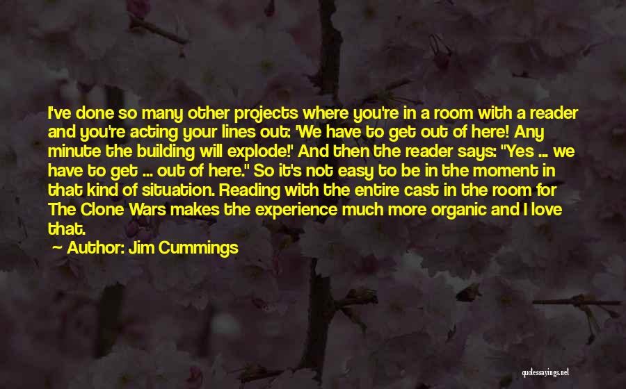 Love Organic Quotes By Jim Cummings