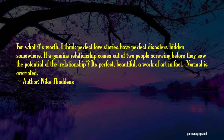 Love Other Disasters Quotes By Nike Thaddeus