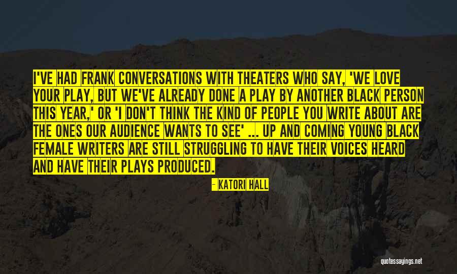 Love Our Conversations Quotes By Katori Hall Love Our Conversations Quotes By Katori Hall
