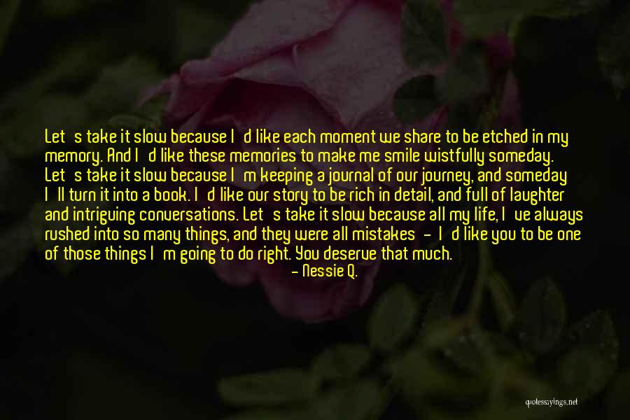 Love Our Conversations Quotes By Nessie Q. Love Our Conversations Quotes By Nessie Q.