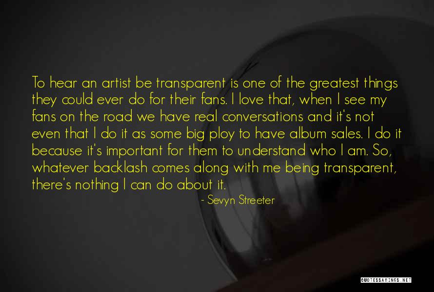 Love Our Conversations Quotes By Sevyn Streeter Love Our Conversations Quotes By Sevyn Streeter