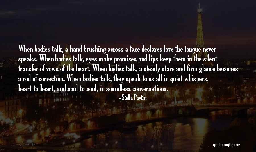 Love Our Conversations Quotes By Stella Payton Love Our Conversations Quotes By Stella Payton